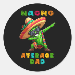 Pegatina Redonda Nacho Promedio de Papá Cinco De Mayo Cactus Niño M