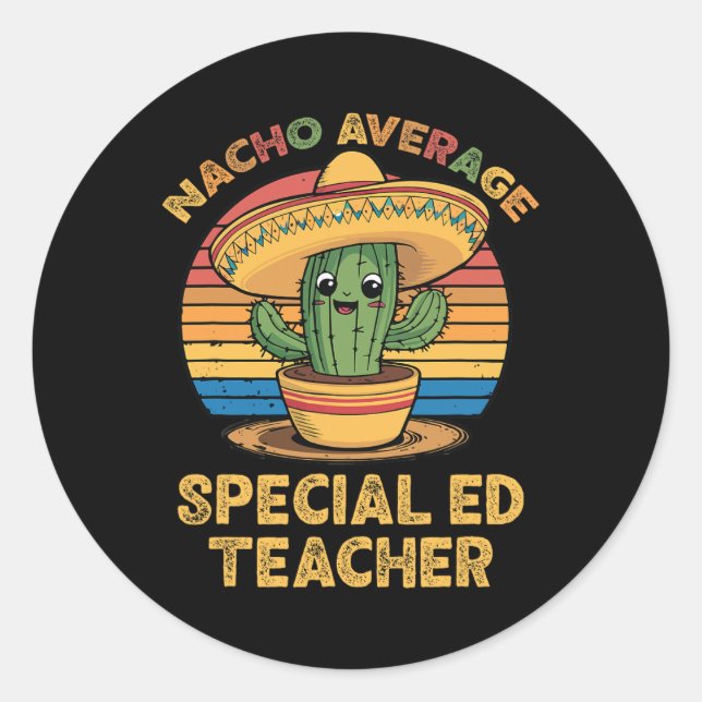 Pegatina Redonda Nacho Promedio De Profesores De Educación Especial (Anverso)