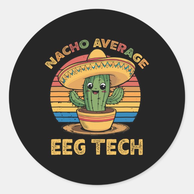 Pegatina Redonda Nacho Promedio Eeg Tech Mexicano Cinco De Mayo Tec (Anverso)
