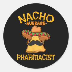 Pegatina Redonda Nacho Promedio Farmacéutico Mexicano Cinco De Mayo