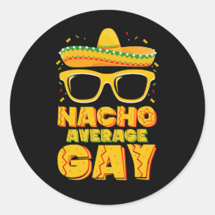 Pegatina Redonda Nacho promedio gay mexicano LGBTQ Cinco de Mayo