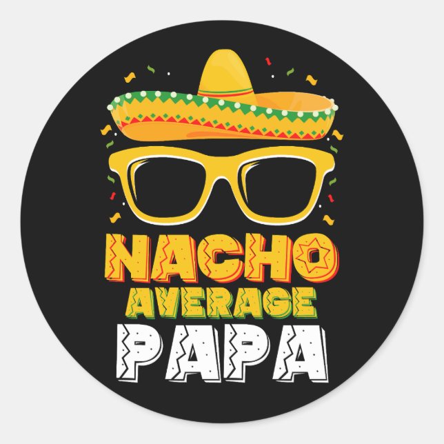 Pegatina Redonda Nacho Promedio Papa Papá Familia Cinco De Mayo (Anverso)