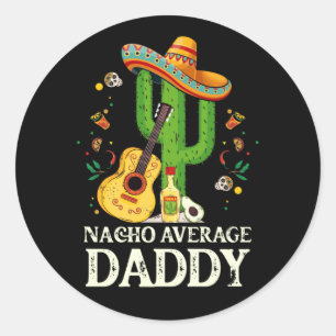 Pegatina Redonda Nacho promedio papi cinco de mayo
