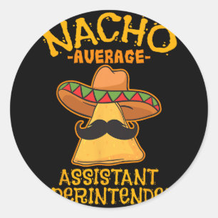 Pegatina Redonda Nacho Promedio Superintendente Instantáneo Cinco D