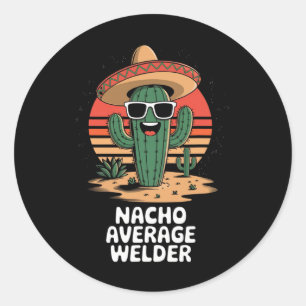 Pegatina Redonda Nacho soldador promedio Metalizado mexicano Chiste
