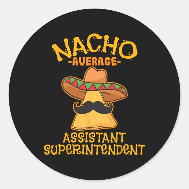 Pegatina Redonda Nacho Superintendente Permanente Promedio Cinco De (Anverso)