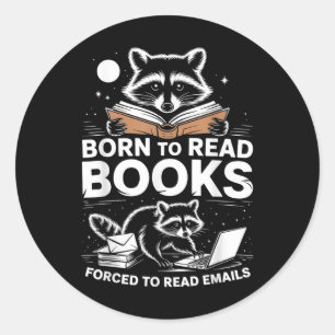 Pegatina Redonda Nacido Para Leer Libros Forzados A Leer Correos El