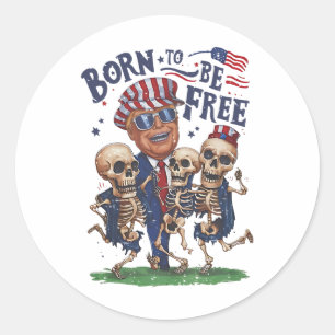 Pegatina Redonda Nacido Para Ser Gratuito Trump Bailando Skeleton 4