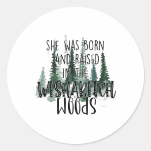 Pegatina Redonda Nació y creció en Wisha Woods Camper