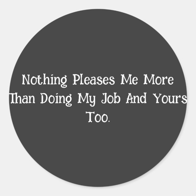 Pegatina Redonda Nada Me Alegra Más... (Anverso)