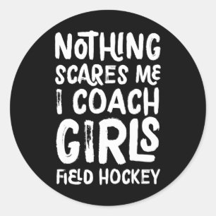 Pegatina Redonda Nada me asusta, Entreno Hockey sobre Césped Femeni