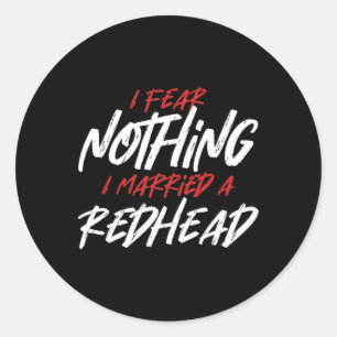 Pegatina Redonda Nada Teme Casada Pelirroja Esposa Jengibre Naranja