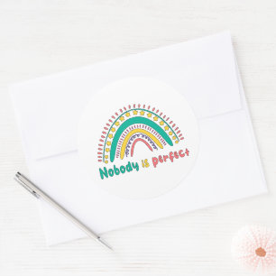 Pegatina Redonda Nadie es el arco iris inspirador perfecto
