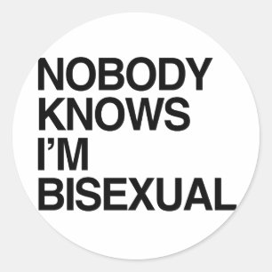 Pegatina Redonda NADIE SABE QUE SOY BISEXUAL -.png