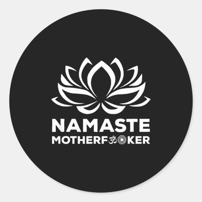 Pegatina Redonda Namaste Motherforer Funny Yoga Gift  (Anverso)