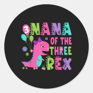Pegatina Redonda Nana De Los Tres Rex Dinosaurios T-rex Tercer Cump