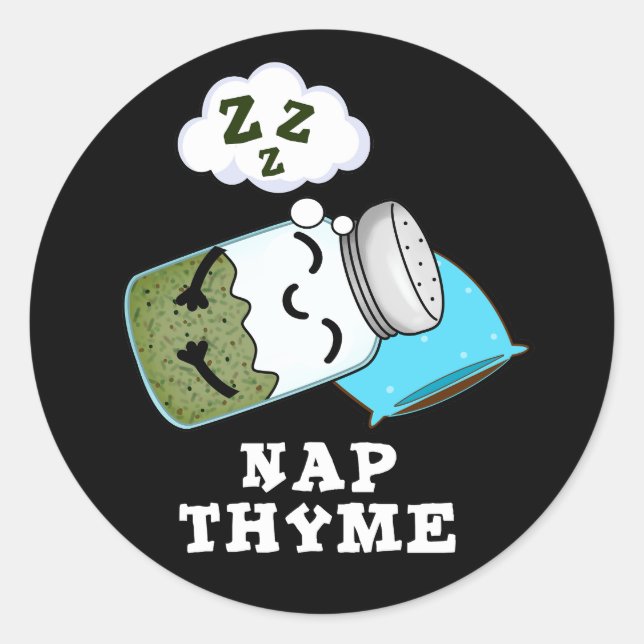 Pegatina Redonda Nap Thyme Graciosa Hierba Durmiente Pun Dark BG (Anverso)