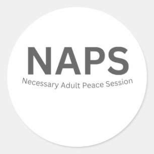 Pegatina Redonda NAPS — Sesión de Paz Necesaria para Adultos Divert