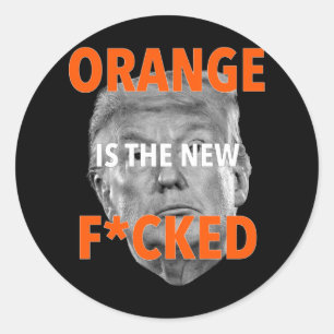 Pegatina Redonda Naranja Es El Nuevo Fcked... Donald Trump