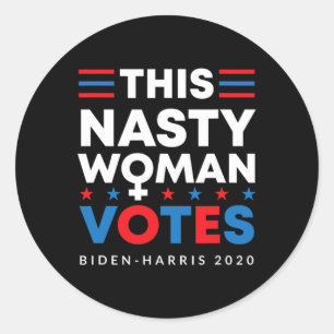 Pegatina Redonda Nasty Woman Vota A Electo Feminista Biden Harris 2