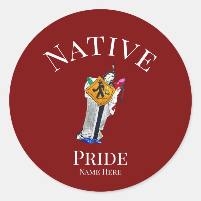 Pegatina Redonda Native American | Still Here | Customizable  (Anverso)