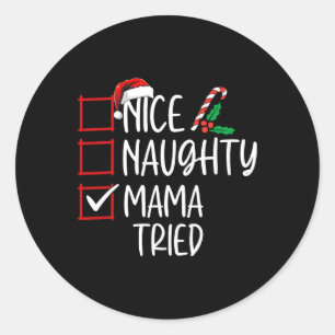 Pegatina Redonda Naughty Mama Triste Navidades List Santa Claus