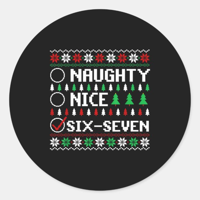 Pegatina Redonda Naughty Nice 6-7 Funny Brainrot Meme Ugly Xmas Six (Anverso)