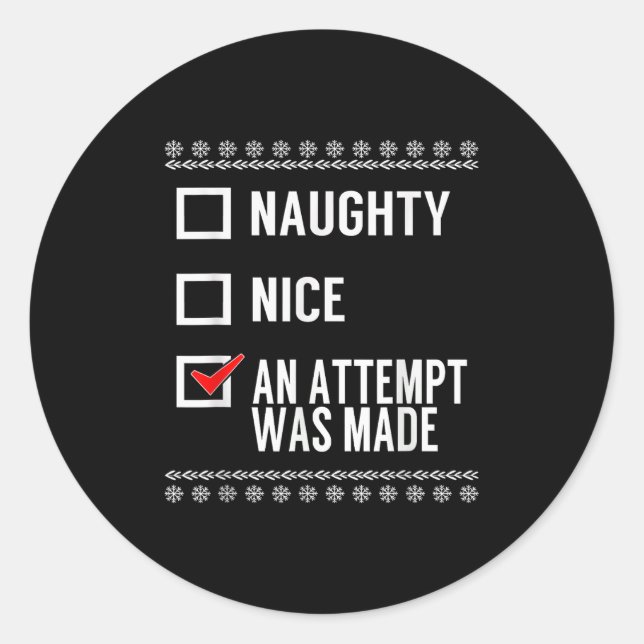 Pegatina Redonda Naughty Nice An Attempt Was Made - Christmas Check (Anverso)