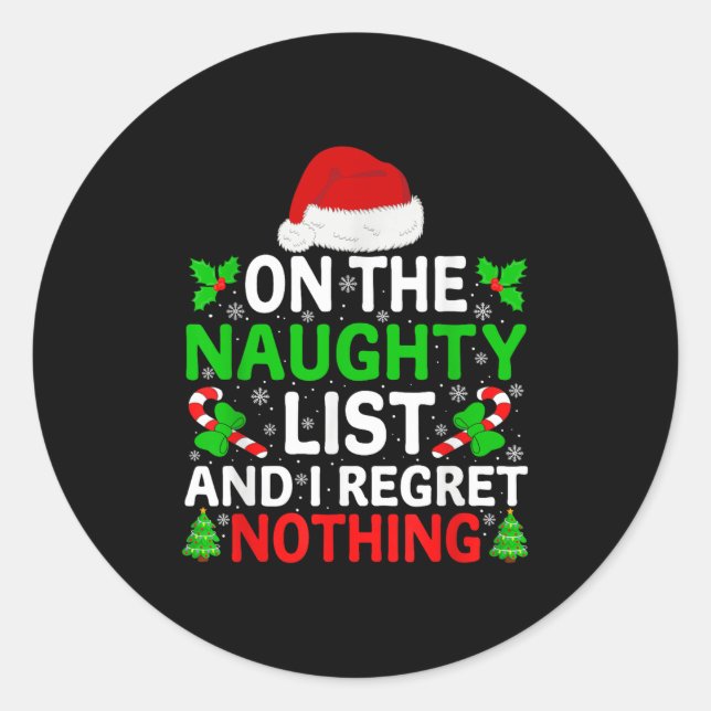Pegatina Redonda Naughty Nice List And I Regret Nothing Funny Chris (Anverso)