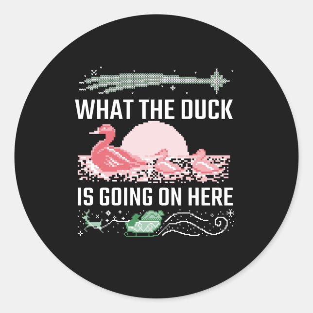 Pegatina Redonda Navidad Fea - Qué Pato (Anverso)