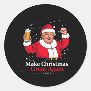 Pegatina Redonda Navidades 2024 Funny Trump & amp; Cerveza hace Nav