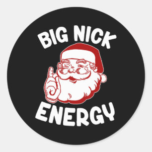 Pegatina Redonda Navidades de navidad divertidos de Big Nick Energy