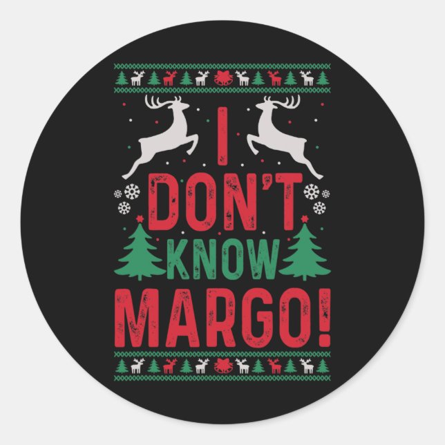 Pegatina Redonda Navidades divertidos que no conozco a Margo (Anverso)