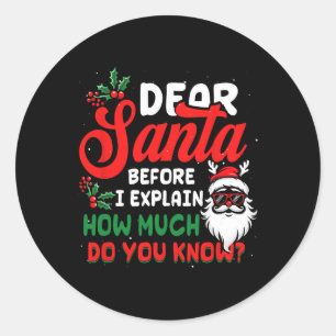 Pegatina Redonda Navidades Estimados Papá Noel Puedo Explicar Cuánt