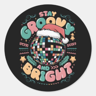 Pegatina Redonda Navidades Holiday Groovy Stay Groovy Y Bright