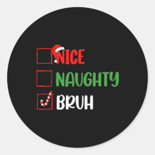 Pegatina Redonda Navidades listan Naughty Bruh Divertidas Navidades