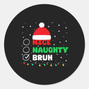 Pegatina Redonda Navidades Naughty Bruh Graciosa Lista de Mujeres d