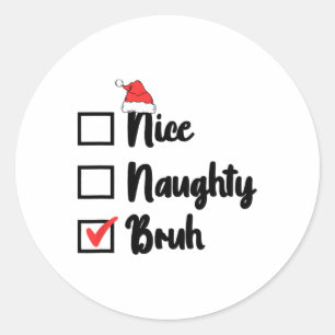 Pegatina Redonda Navidades Naughty Bruh Graciosa Lista de Mujeres d