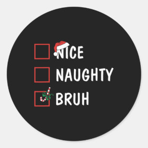 Pegatina Redonda Navidades Naughty Bruh Graciosa Lista de Mujeres d