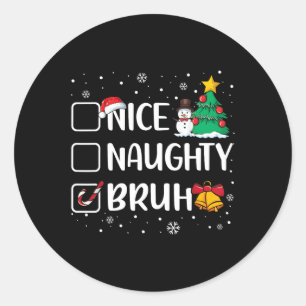 Pegatina Redonda Navidades Naughty Bruh Graciosa Lista de Mujeres d