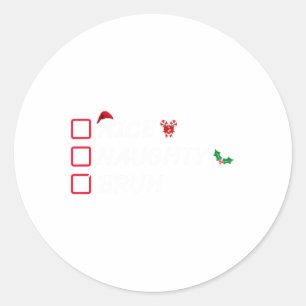 Pegatina Redonda Navidades Naughty Bruh Graciosa Lista de Mujeres d