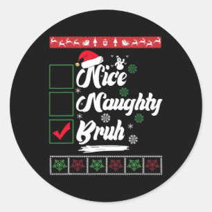 Pegatina Redonda Navidades Naughty Bruh Graciosa Lista de Mujeres d
