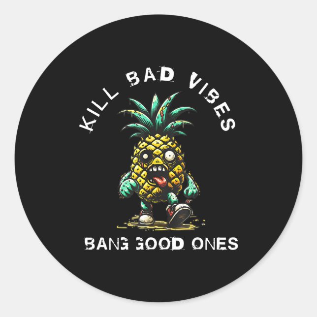 Pegatina Redonda Ne Kill Bad Vibes Bang Good Ones  (Anverso)