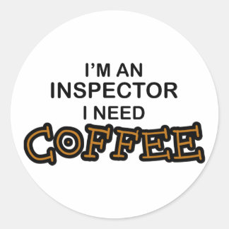 Pegatina Redonda Necesita café - Inspector