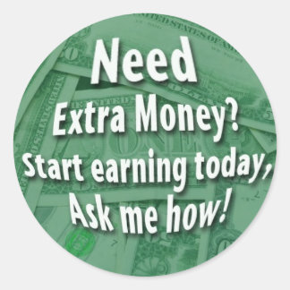 Pegatina Redonda ¿Necesita dinero extra?
