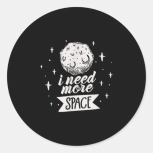 Pegatina Redonda Necesito más espacio Espacio Creative Las mejores