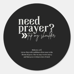 Pegatina Redonda Necesito Oración Toca Mi Hombro Hombres Mujeres Cr