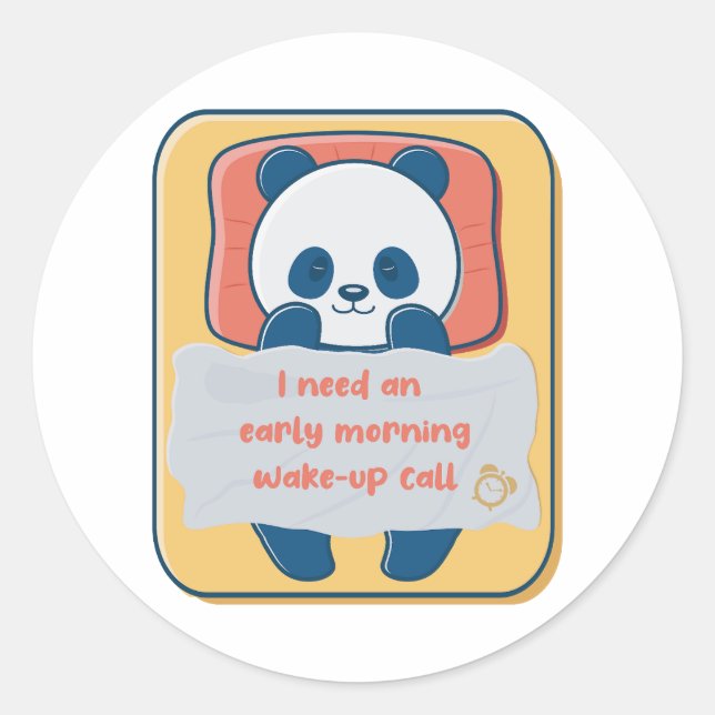Pegatina Redonda Necesito una llamada de alerta temprana por la mañ (Anverso)