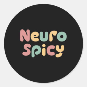 Pegatina Redonda Neuro Spicy Neurodiversidad Autismo Adhd