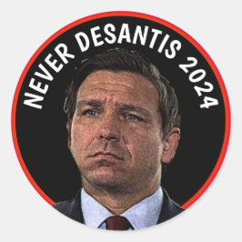 Pegatina Redonda Never DeSantis 2024